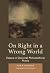 On Right in a Wrong World: ...