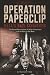 OPERATION PAPERCLIP: NASA’S...
