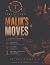 Malik's Moves: Every Move H...