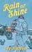 Rain or Shine (Ironside Rid...