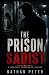 THE PRISON SADIST: A Dark E...