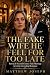 The Fake Wife He Fell For T...