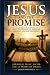 Jesus and the Promise: How ...