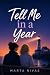 Tell Me In A Year