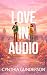 Love in Audio