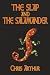 The Slap and the Salamander