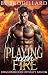 Playing With Fire: Ein Drac...