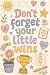 Don't Forget Your Little Wi...