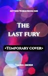 The Last Fury: My...