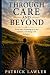 Through Care and Beyond