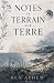 Notes de terrain sur Terre (French Edition)