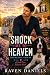 Shock Me To Heaven: A Small...