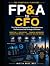 FP&A to CFO: The Practical ...