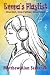 Emma's Playlist by Matthew Alan Semanek
