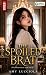 The Spoiled Brat by Amy Lucciola