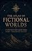 The Atlas of Fictional Worlds  by a RNDM Guide