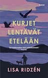 Kurjet lentävät e...