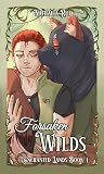 Forsaken Wilds: A...