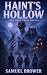 Haint's Hollow by Samuel Brower Haint's Hollow by Samuel Brower