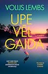 Upe vēl gaida