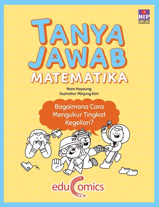 Tanya Jawab Matematika: Bagaimana Cara Mengukur Tingkat Kegelian? (Incredible Math, #3)