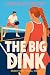 The Big Dink (Smash Point Social Club #1)