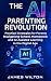 THE AI PARENTING REVOLUTION...