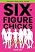Six-Figure Chicks, Global