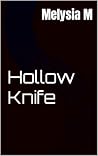 Hollow Knife: A D...