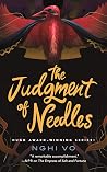 The Judgment of Needles by Nghi Vo