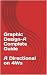 Graphic Design-A Complete G...