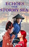 Echoes over Stormy Sea (Dual-time Odyssey Book 1)