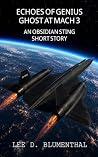 Ghost at Mach 3 (Echoes of Genius)