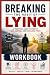 Breaking the Habit of Lying Workbook by Debbie Davids