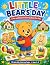 Little Bear's Day: A Fun an...