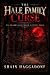 THE HALE FAMILY CURSE: AN O...
