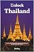 Unlock Thailand: The Practi...