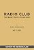 Radio Club: A True Story fr...