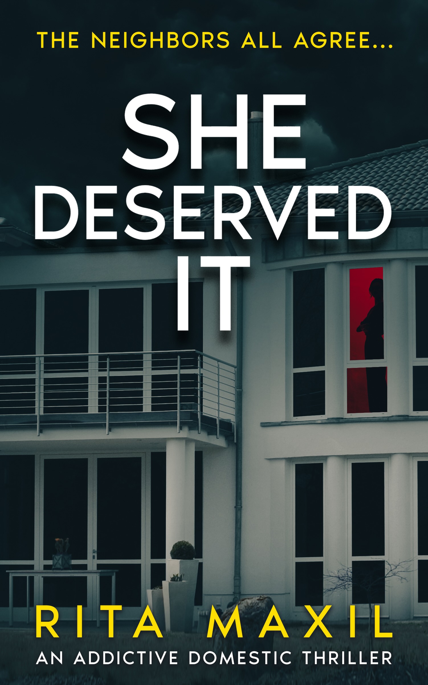 She Deserved It: A Gripping Domestic Thriller (The Secrets of Belladonna Estates)