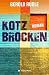 Kotzbrocken (German Edition)