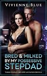 Bred and Milked b...