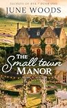 The Small Town Manor