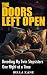 The Doors Left Open by Bella Kane
