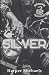 Silver: Silver Snakes MC