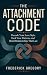 The Attachment Code: Decode...
