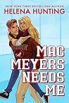 Mac Meyers Needs Me