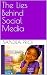 The Lies Behind Social Medi...