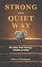 Strong the Quiet Way: Recla...