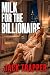 Milk for the Billionaire: A...