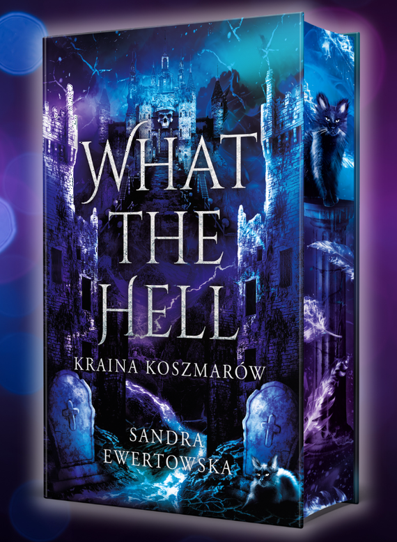 Kraina Koszmarów (What the Hell, #2)